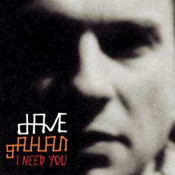 I Need You (Dave Gahan song)